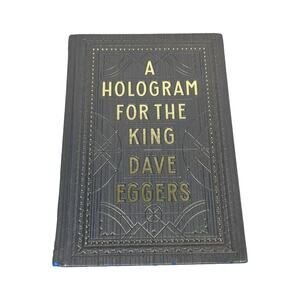 A Hologram For The King by Dave Eggers